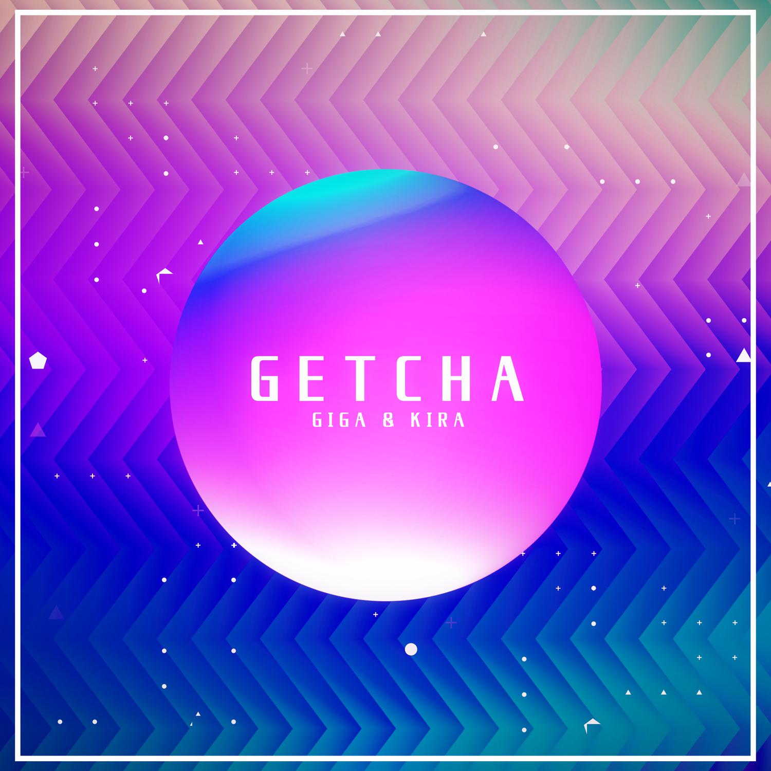 GETCHA